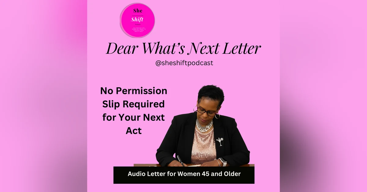 Dear What’s Next Letter: No Permission Required