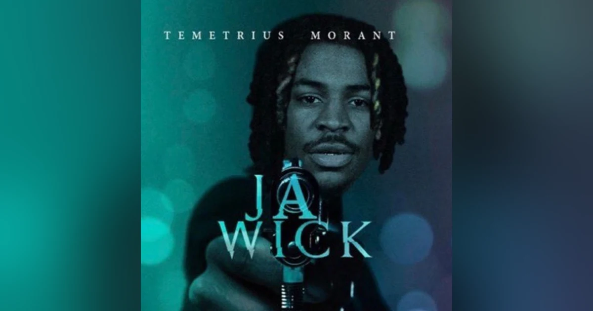 Episode #134-“Fumbling The Bag Ft. Ja Morant”