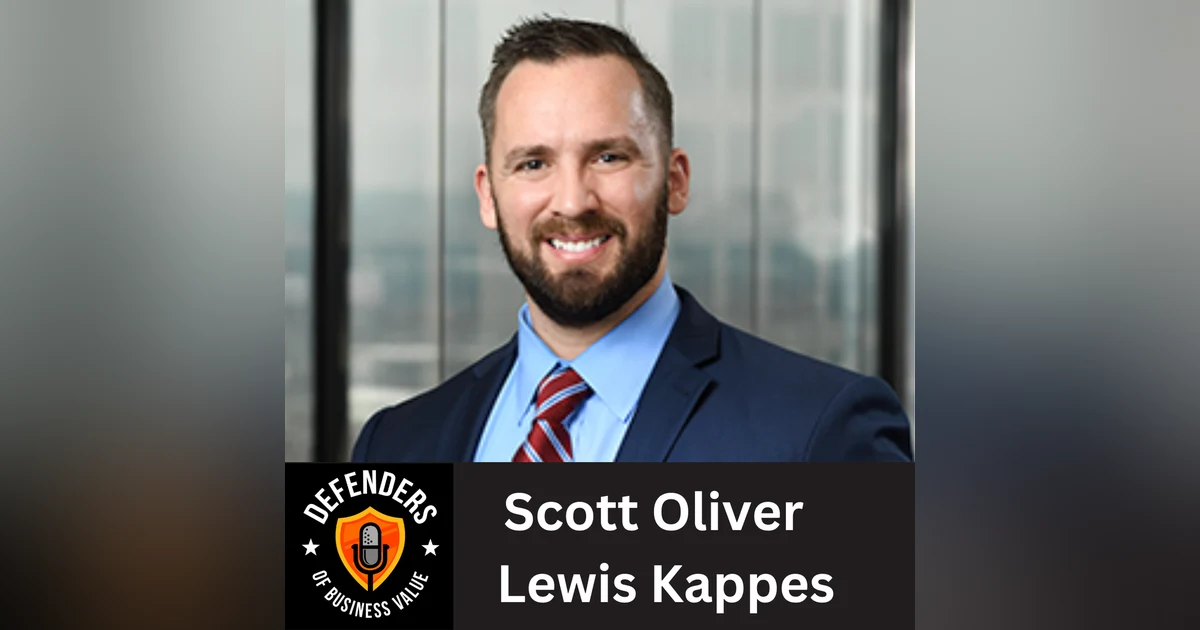 EP 74: How to Ensure a Deal is Compliant, with Scott Oliver, Lewis Kappes