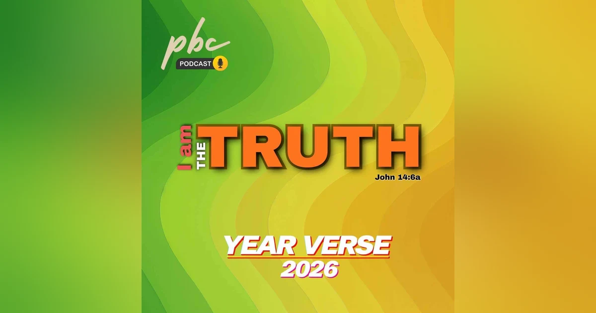 Year Verse 2026 (3) | I Am The Truth