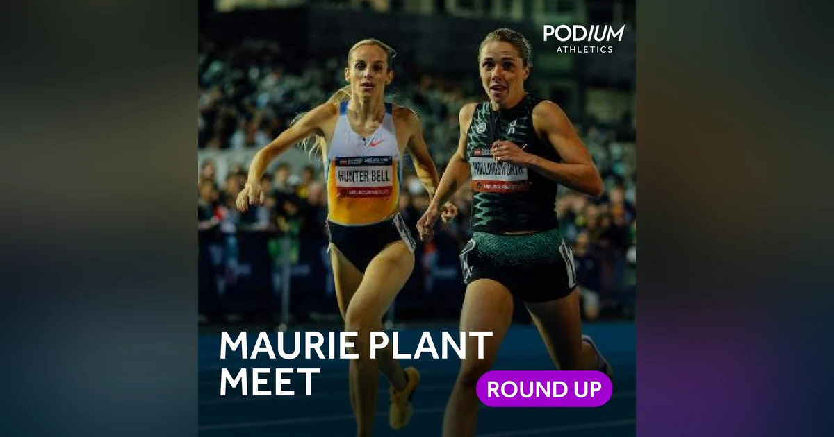 Round-Up | Maurie Plant Meet, Kerr's world record attempt and love for Gemili