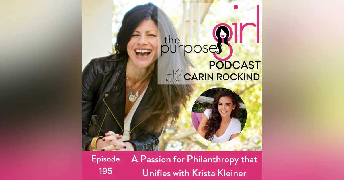 195 A Passion for Philanthropy that Unifies with Krista Kleiner
