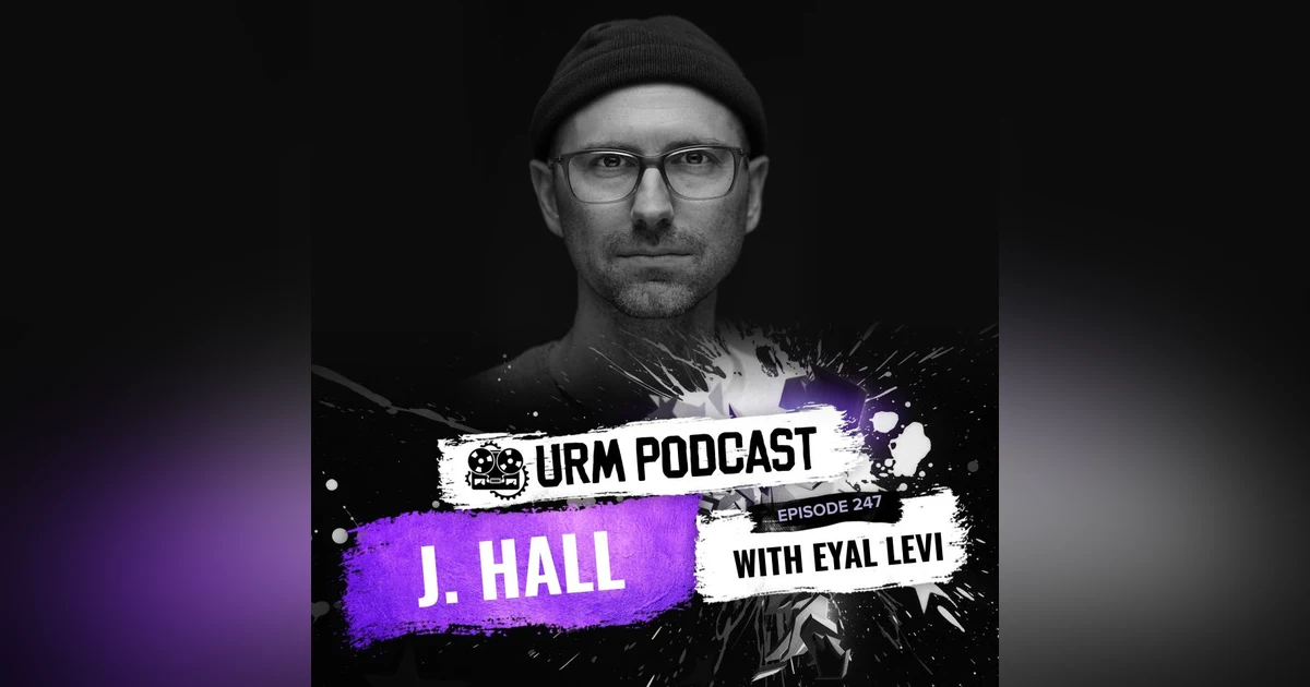 EP 247 | J. Hall