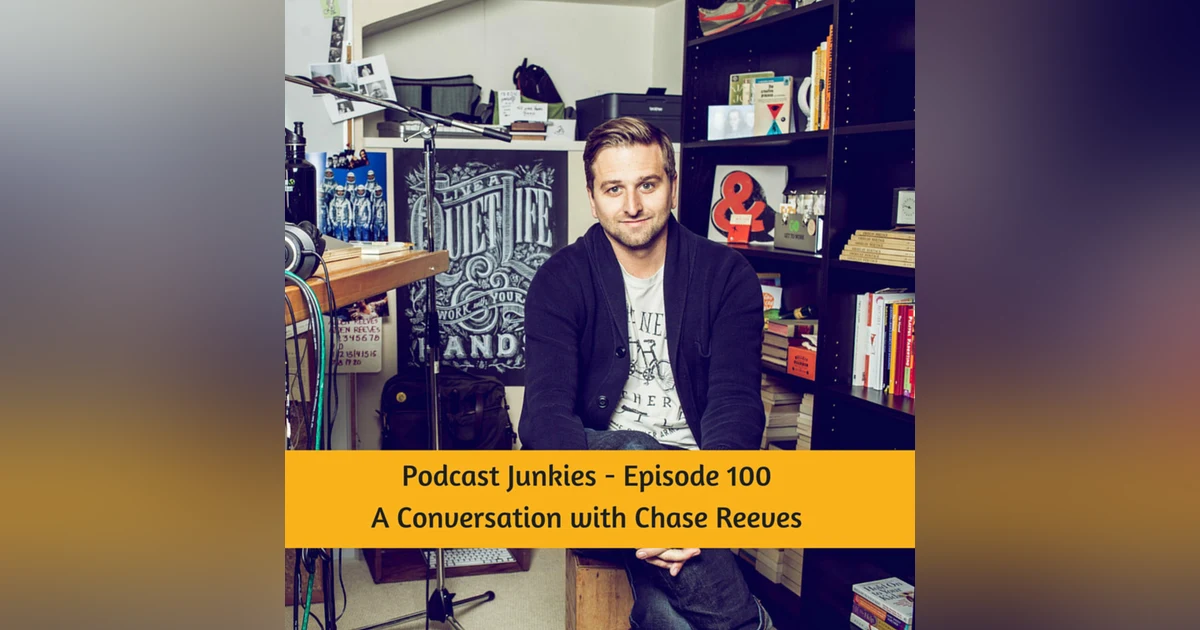 100 A Conversation with Chase Reeves