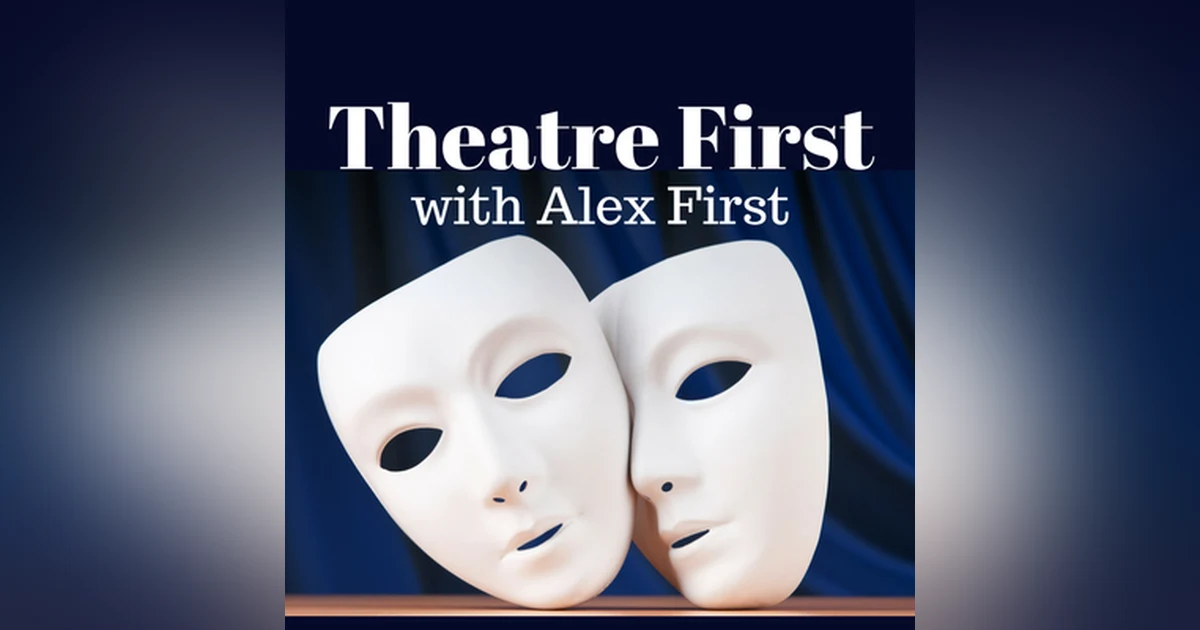 99: The Nightingale and The Rose - Theatre First with Alex First