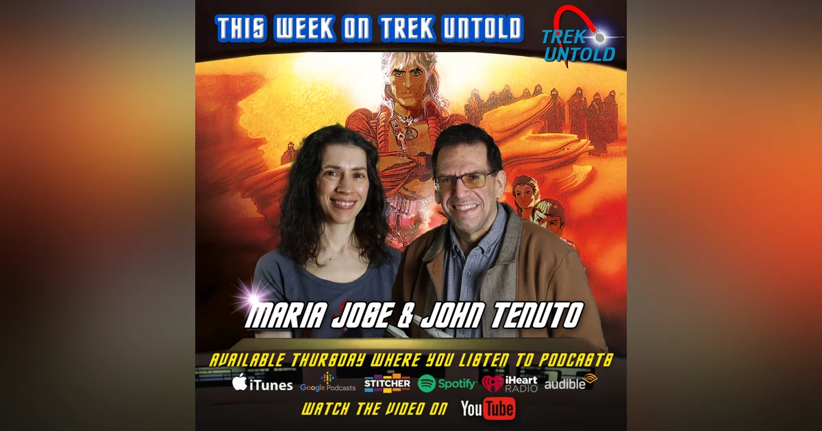 Behind the Scenes of "The Wrath of Khan" with John & Maria Jose Tenuto