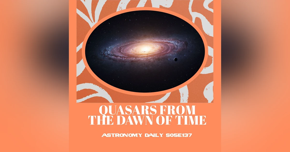 Euclid Finds 31 Ancient Quasars — Plus a "Snowman" Asteroid and Roman Telescope Update