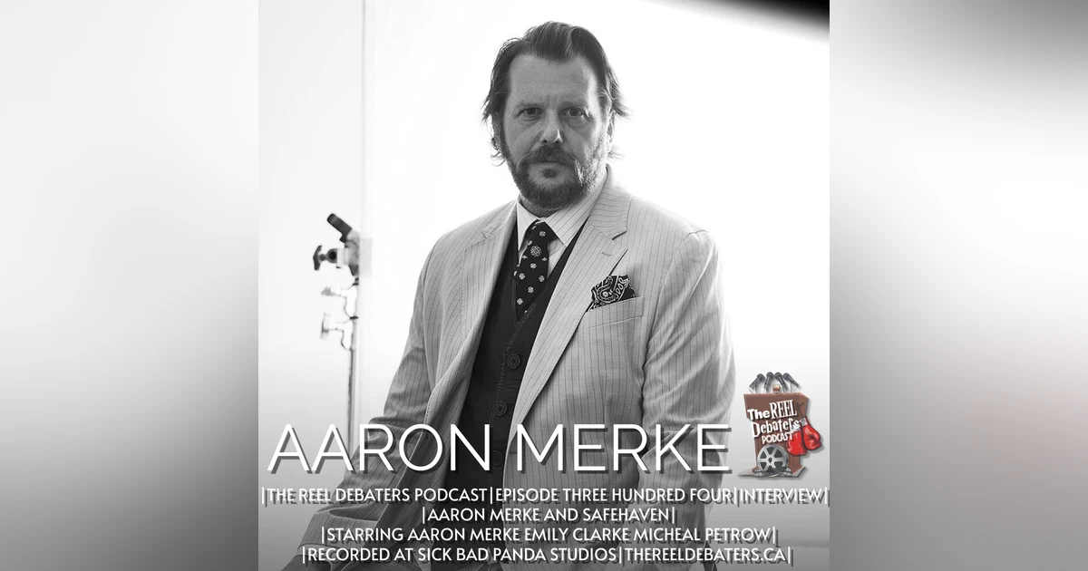 #304 Aaron Merke and Safehaven
