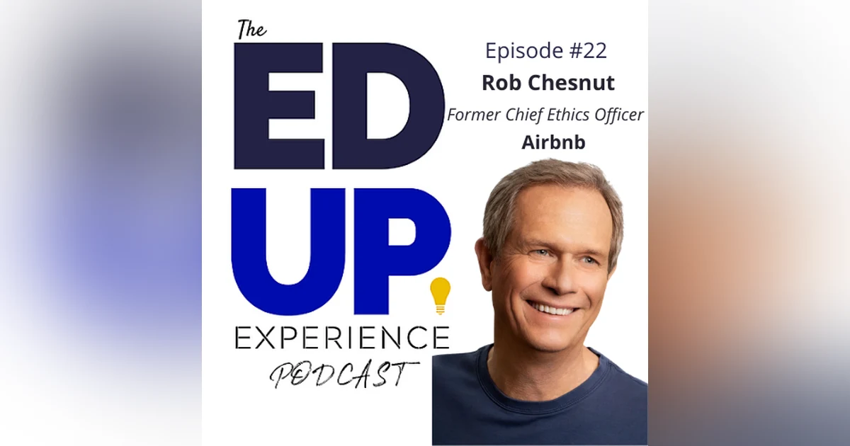 22: Rob Chesnut, former Chief Ethics Officer, Airbnb
