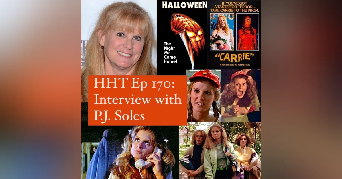 Ep 170: Interview w/P.J. Soles from “Carrie” (1976) & “Halloween” (1978)