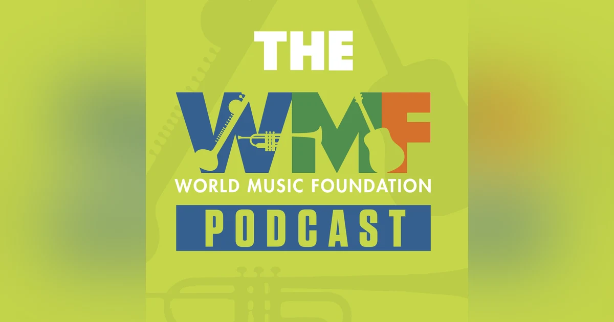 World Music Foundation Podcast