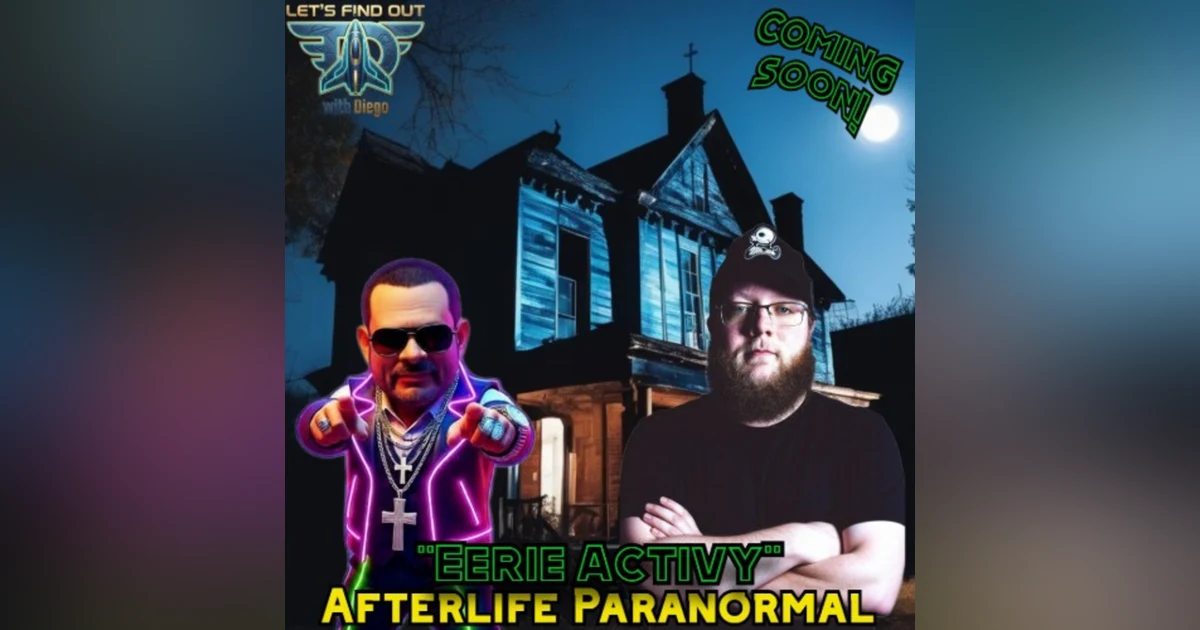 Coming Soon: Afterlife Paranormal "Eerie Activity"
