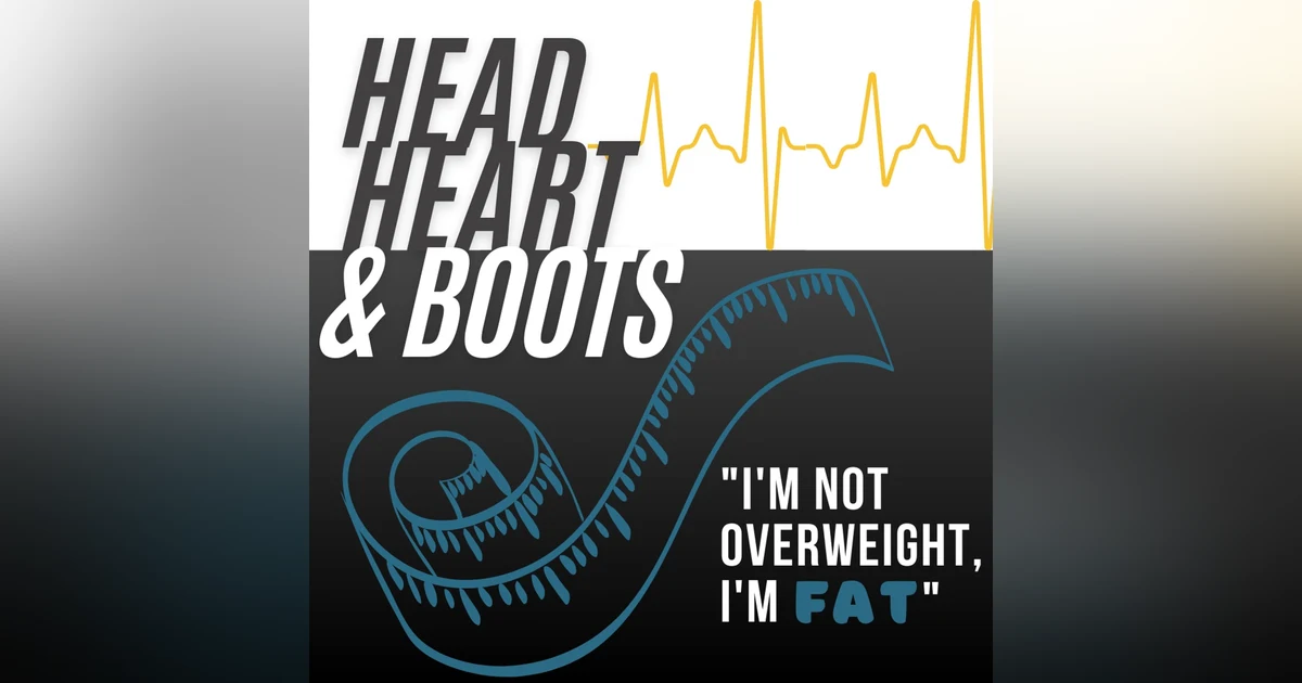 Ep 37 - I’m Not Overweight, I’m Fat