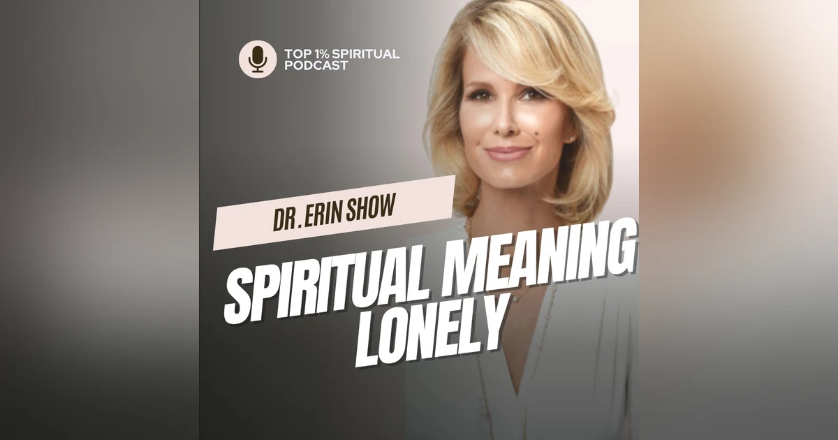 Spiritual Meaning of Feeling Lonely