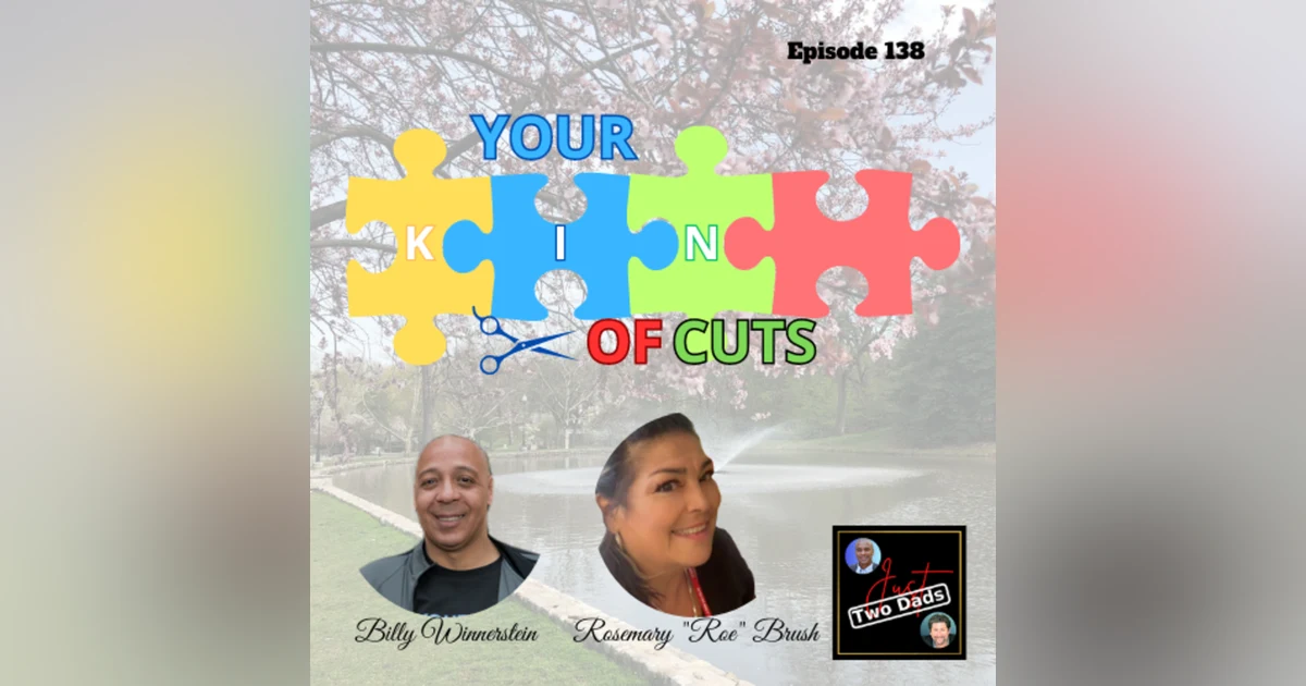 Episode 138: Billy Dinnerstein & Rosemary “Roe” Brush - Your Kind of Cuts
