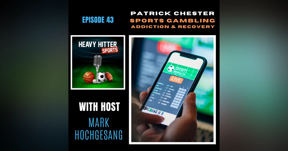 Patrick Chester: Sports Gambling Addiction & Recovery