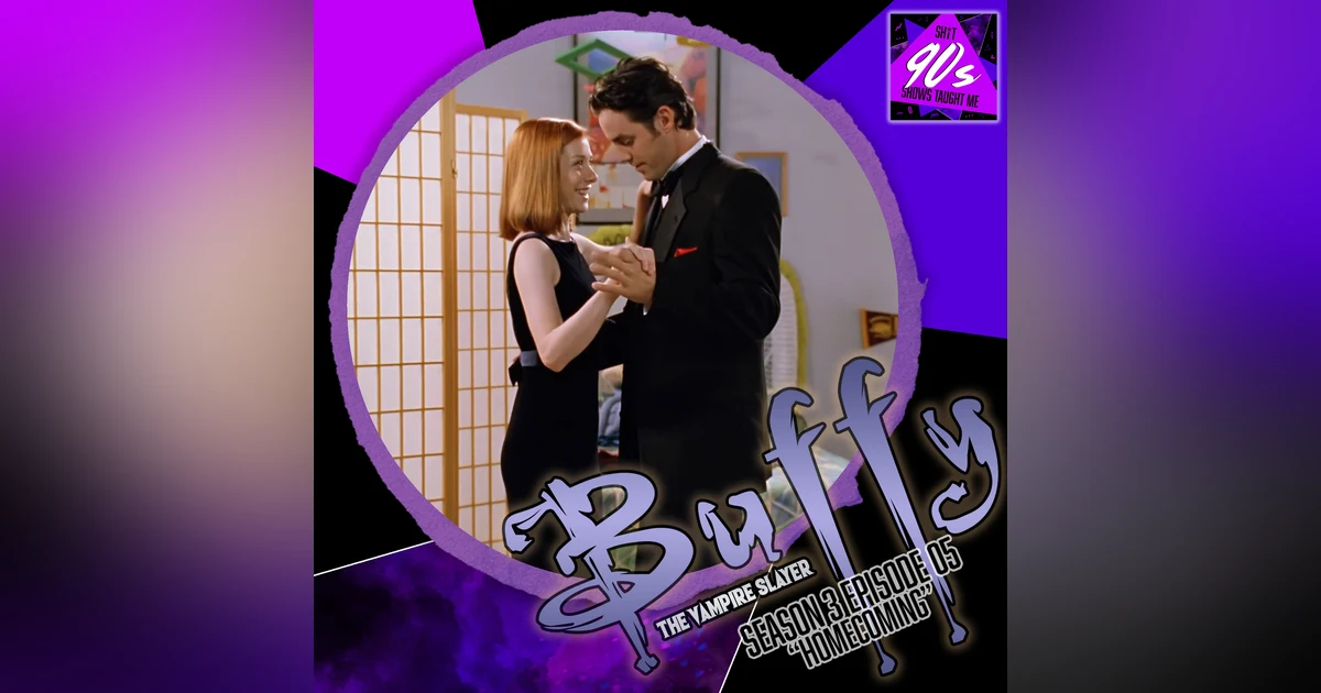Buffy the Vampire Slayer: Season 3 Episode 5 - Homecoming