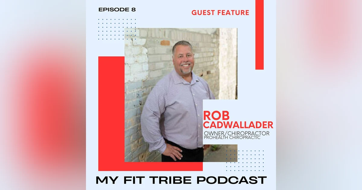 Dr. Rob Cadwallader   Chiropractic Care and Beyond