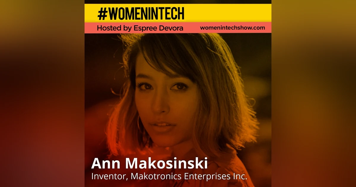 Ann Makosinski, What It’s Like To Be A Student Inventor And Speaker: Red Bull Basement University Special Edition