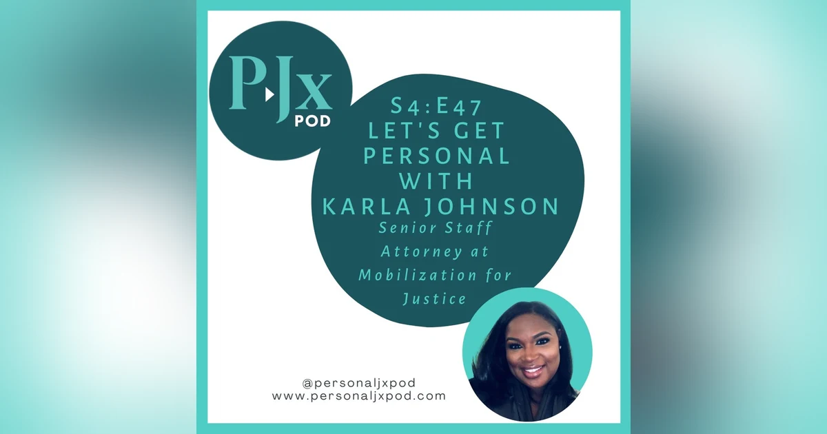 Let's Get Personal with Karla Johnson, Senior Staff Attorney with the Kinship Caregiver Law Project at  Mobilization for Justice