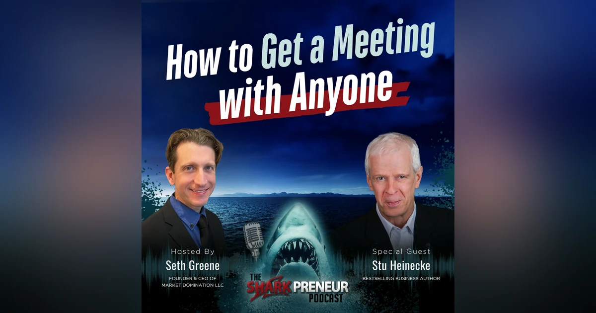 Episode 1170: How to Get a Meeting with Anyone with Stu Heinecke