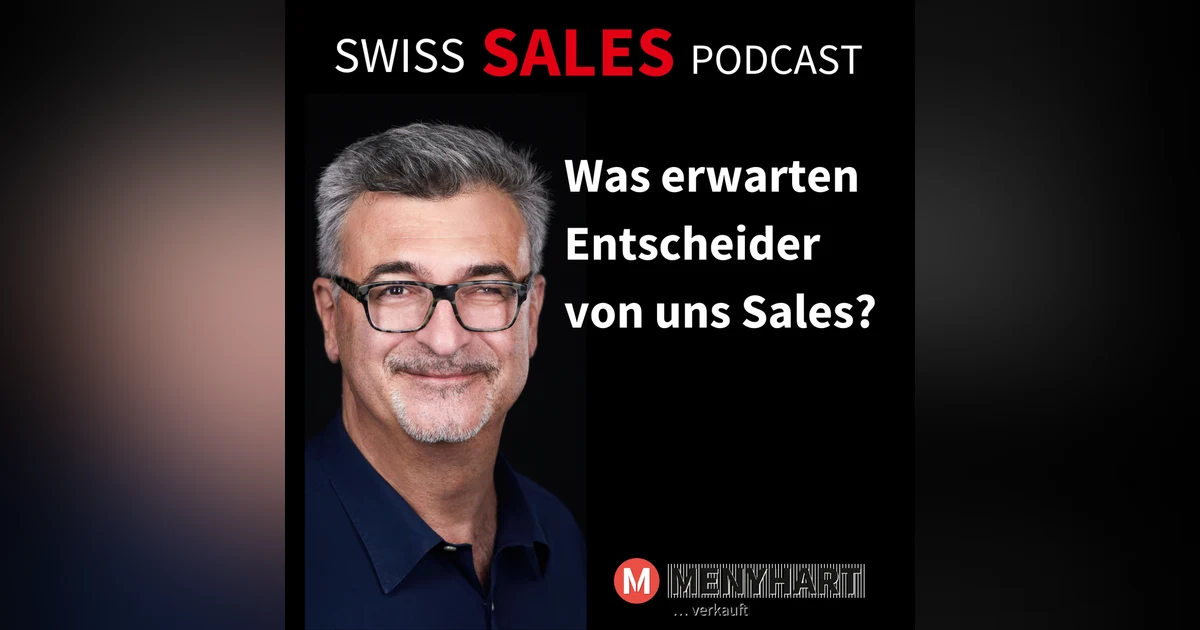 #Folge 90 - Was erwarten Entscheider:innen von uns Sales?