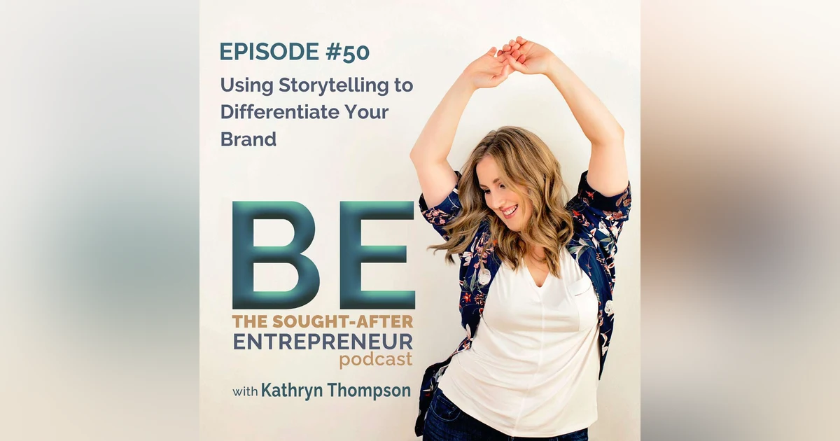 The Power of Storytelling as a Way to Differentiate Your Brand in Saturated Markets