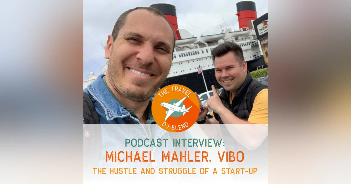 INTERVIEW: Michael Mahler, Vibo - The Hustle and Struggle Of A Start-Up