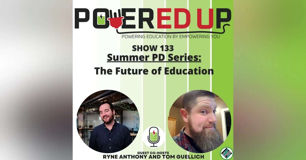 133, Summer PD Series 8: The Future of Education