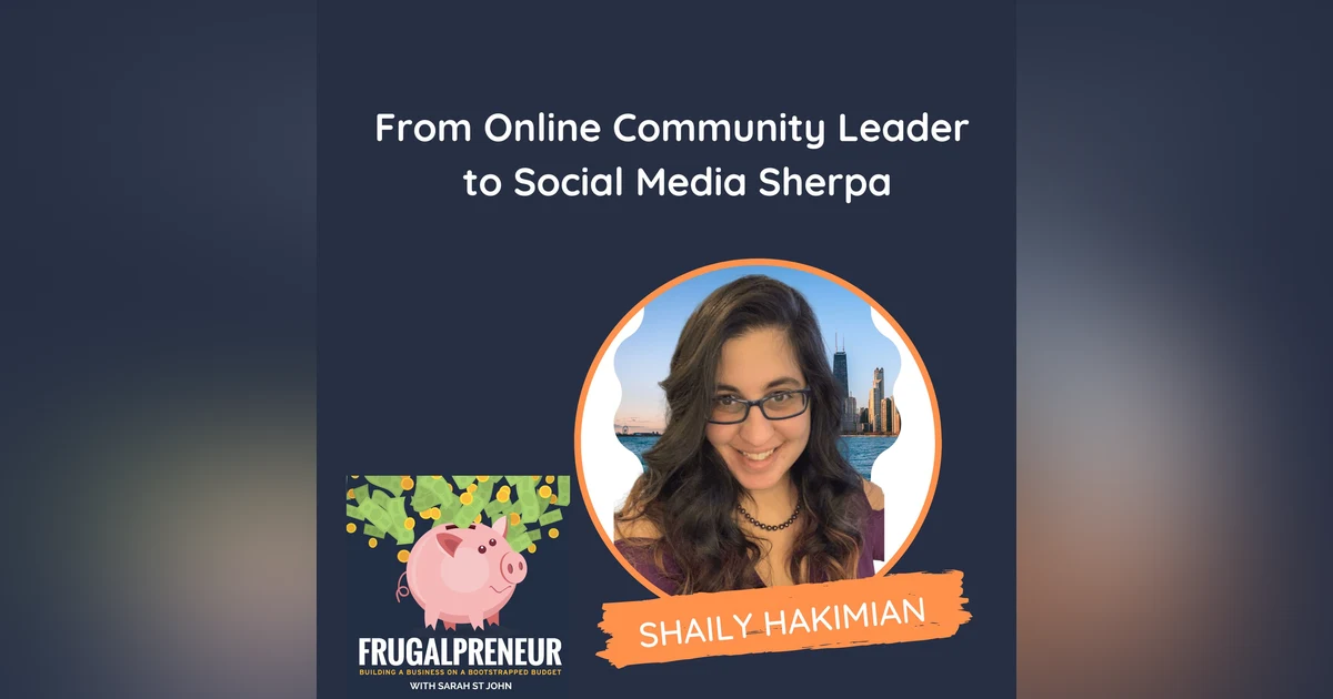 From Online Community Leader to Social Media Sherpa (with Shaily Hakimian)