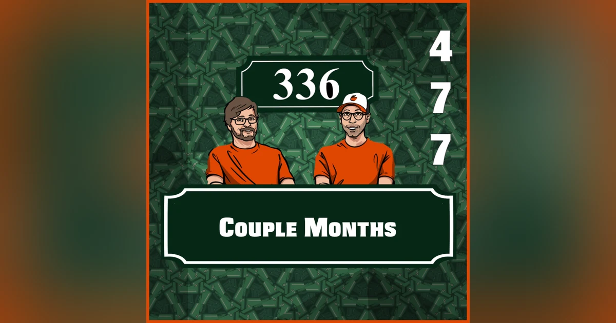 Pod 477 - Couple Months