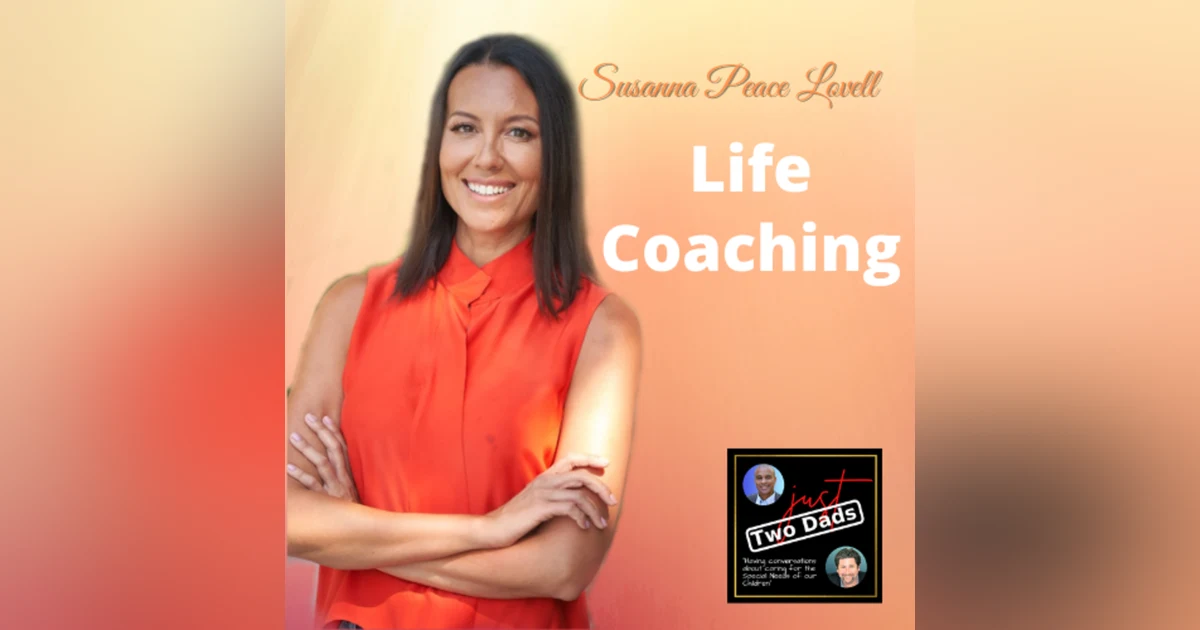just Two Dads & One Mom | Life Coaching Special Needs Families