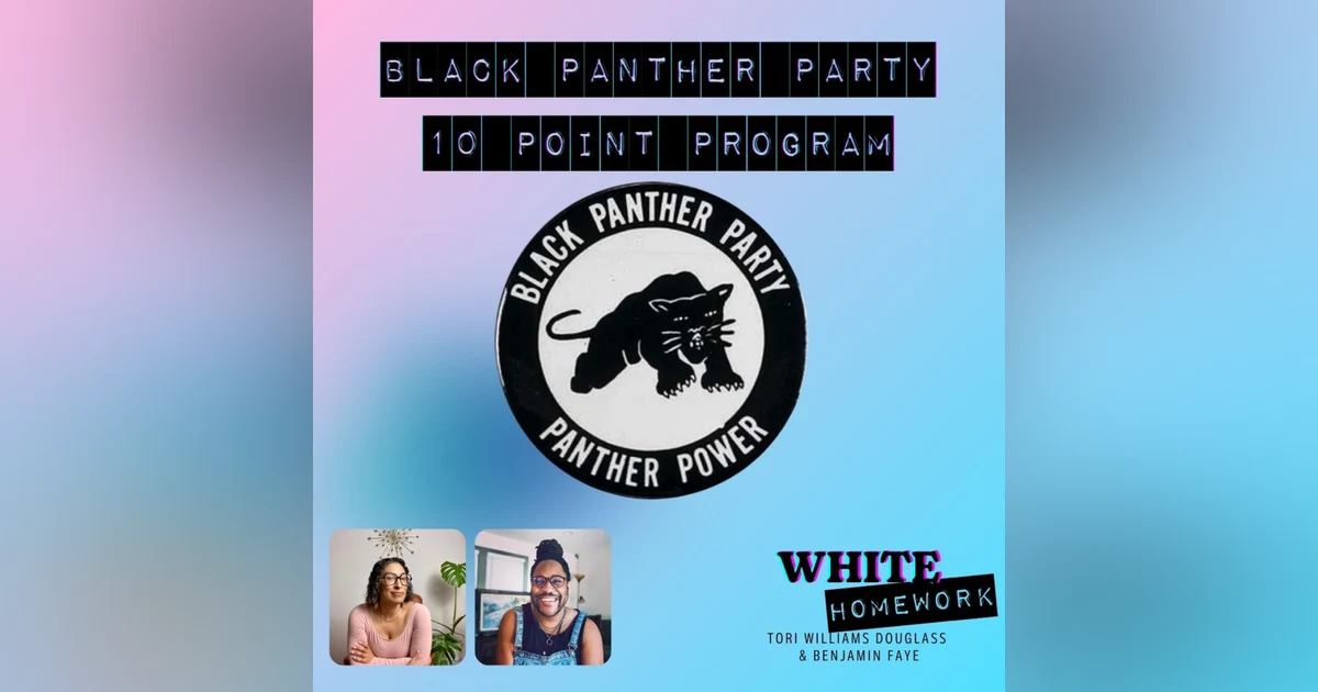 Black History! Black Panther Party 10 Point Program