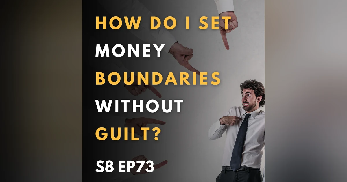 How Do I Set Money Boundaries Without Guilt?