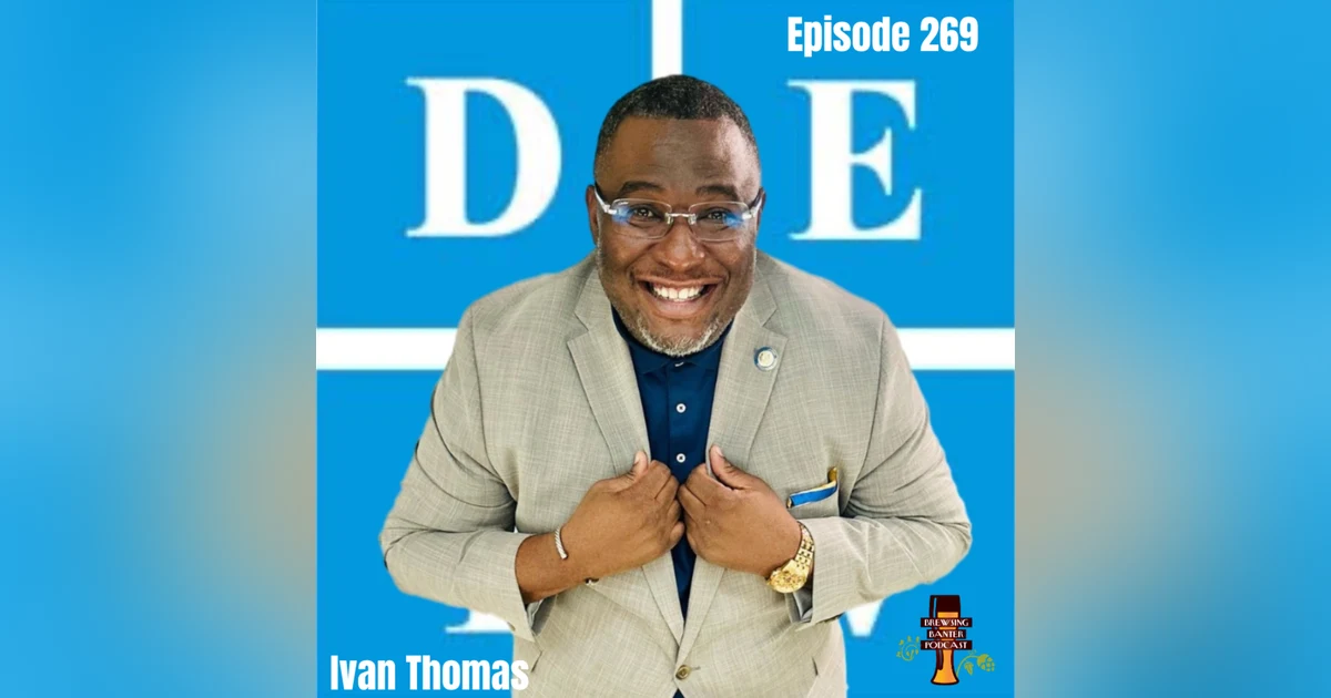 BBP 269 - Craft Beer and Culture with Ivan Thomas of DETV