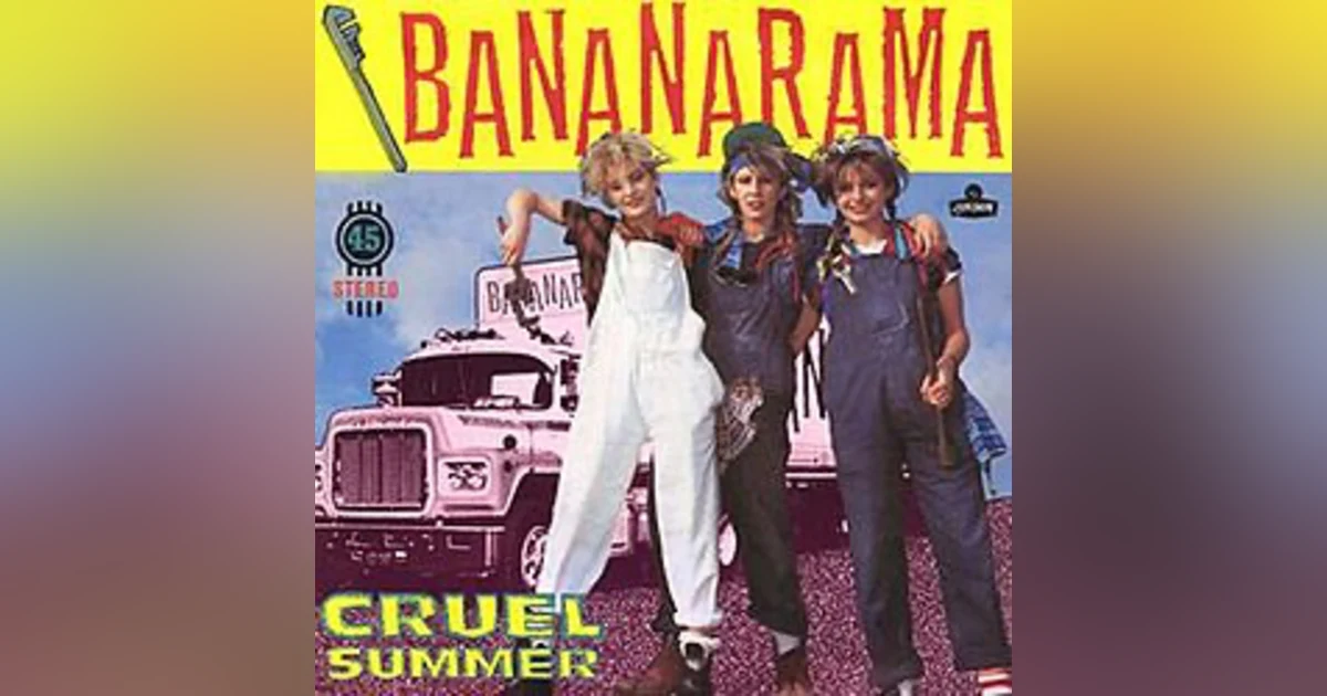 93: Bananarama, "Cruel Summer"