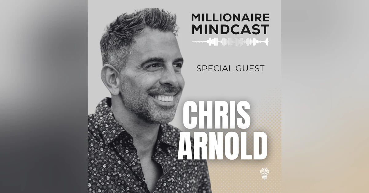 From Multiplying Millions to Misfortune: Chris Arnold's Path to Power | Chris Arnold