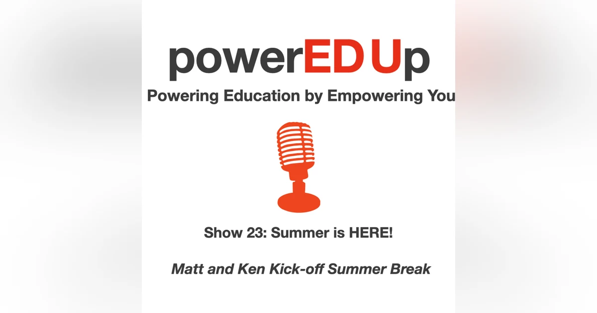Show 23: Summer is HERE!