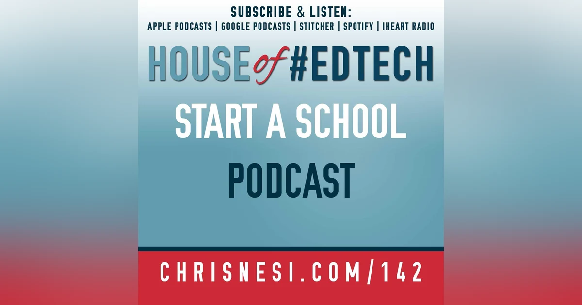 Start A School Podcast - HoET142