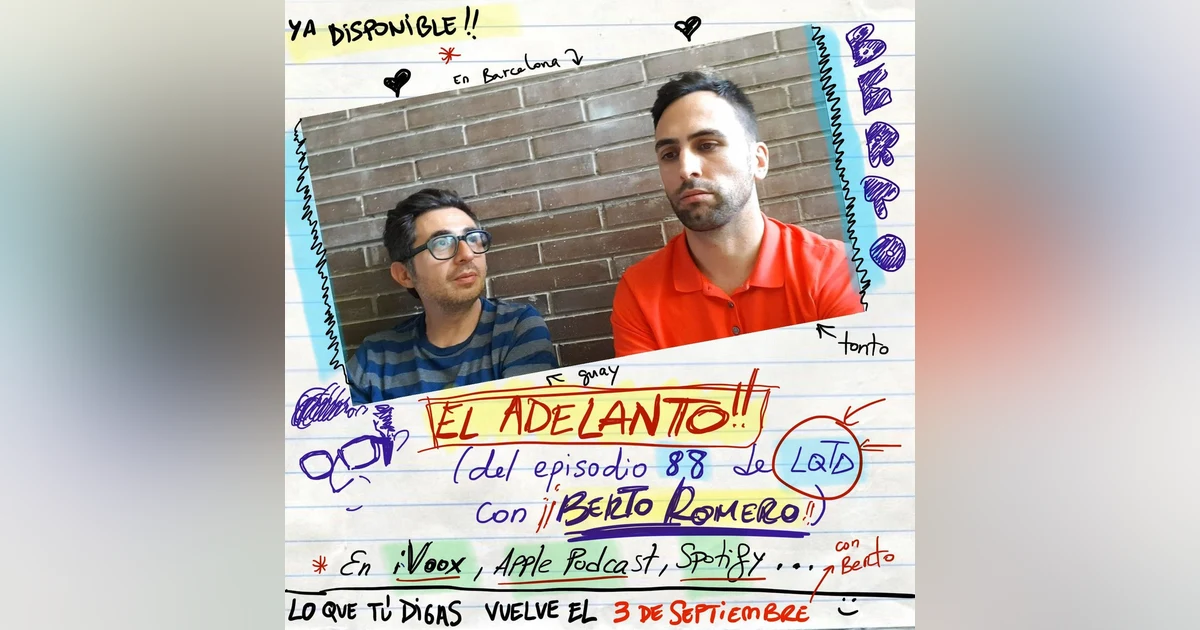 Próximamente... ¡¡episodio 88 con BERTO ROMERO!!