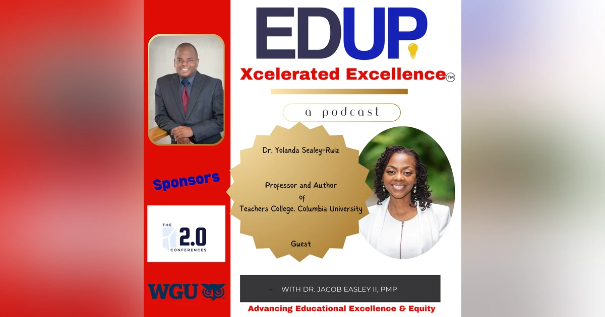 Dr. Yolanda Sealey-Ruiz—Teacher Development Through the Archeology of Self