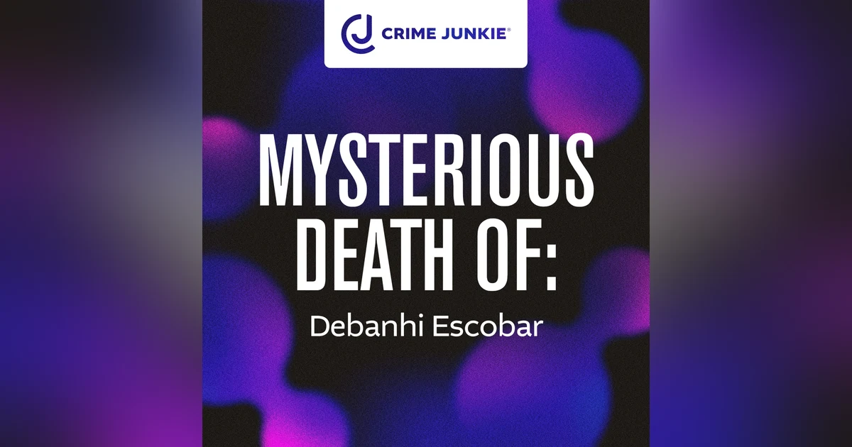MYSTERIOUS DEATH OF: Debanhi Escobar