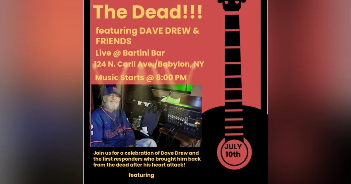 Dave Drew & Friends (Live @ Bartini Bar/Babylon, NY - 7/10/26)