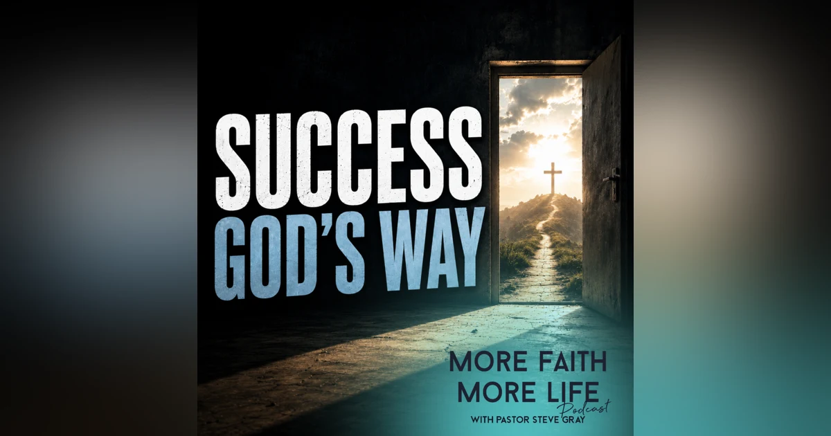 Success God's Way | #166