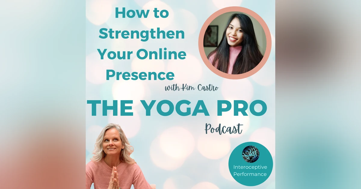 How to Strengthen Your Online Presence with Kim Castro