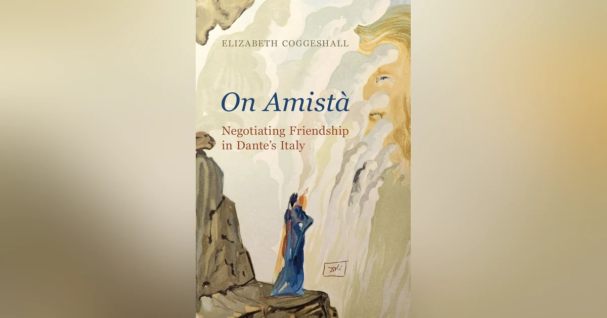 589 Dante and Friendship (with Elizabeth Coggeshall) | My Last Book with Dr Tara Bynum