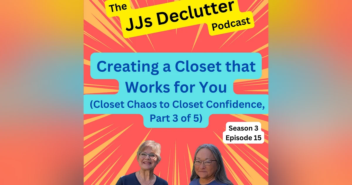 Building a Closet You Love  S3E15