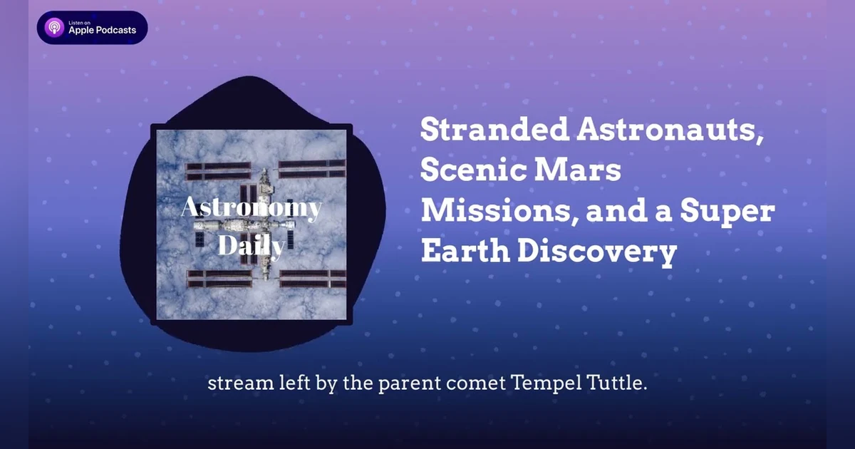 Stranded Astronauts, Scenic Mars Missions, and a Super Earth Discovery