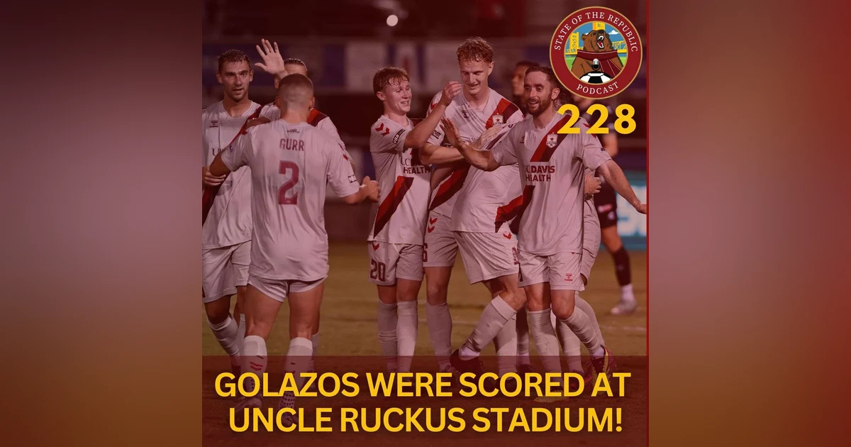 S1E228 - Golazos Were Scored at Uncle Ruckus Stadium!
