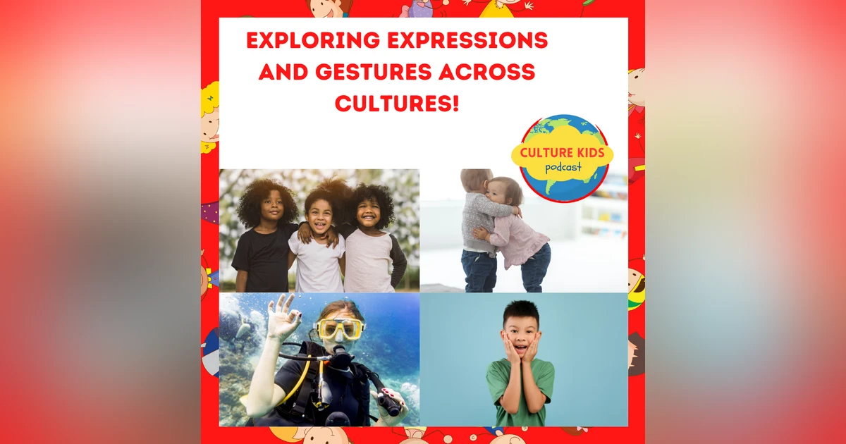 Exploring Expressions and Gestures Across Cultures!